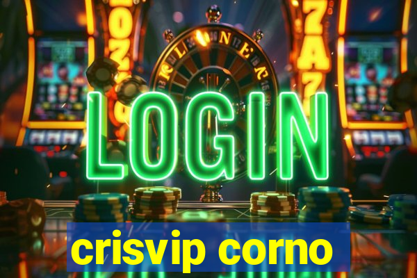 crisvip corno